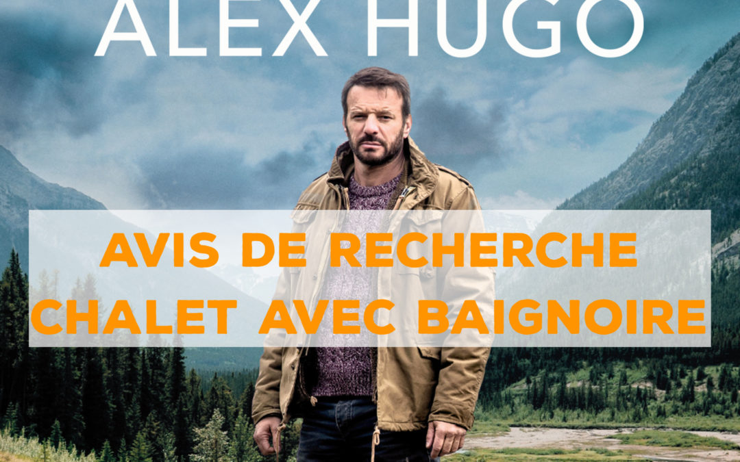 La production d’ALEX HUGO recherche un chalet à louer